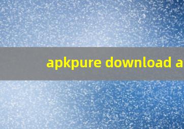 apkpure download apk