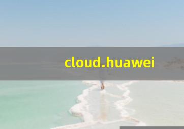 cloud.huawei