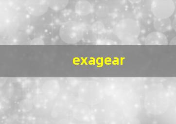 exagear