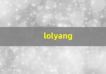 lolyang