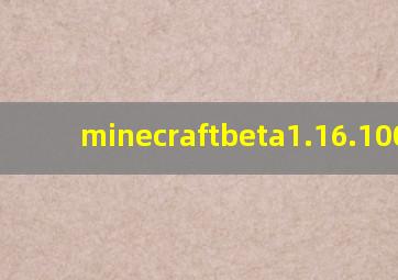 minecraftbeta1.16.100.50