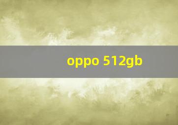 oppo 512gb