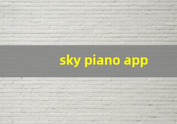 sky piano app