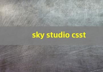 sky studio csst